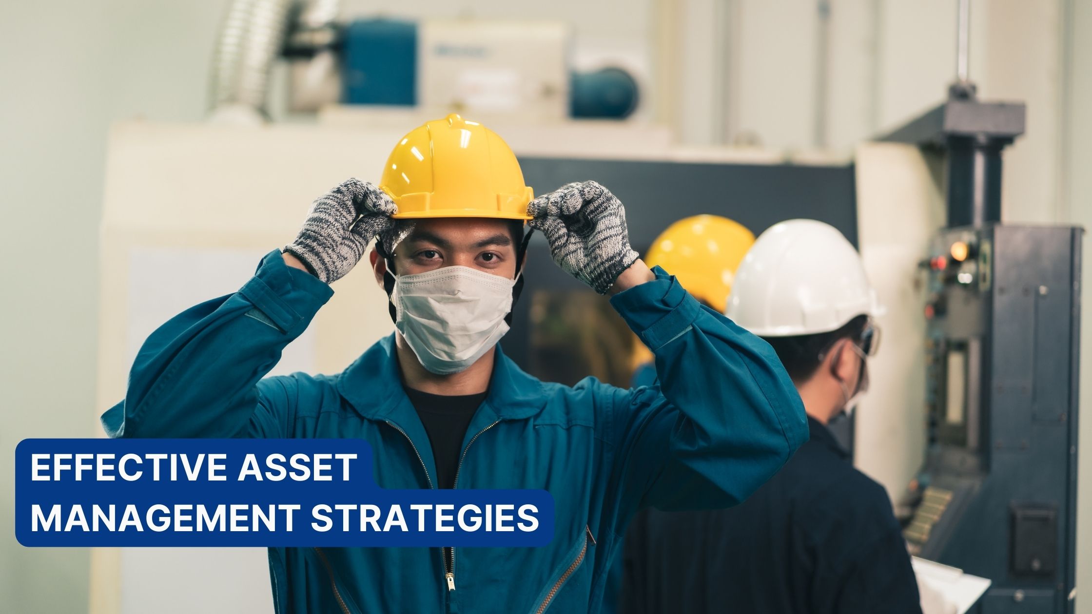 6 Key Practices for Effective Asset Management for Equipment Rental